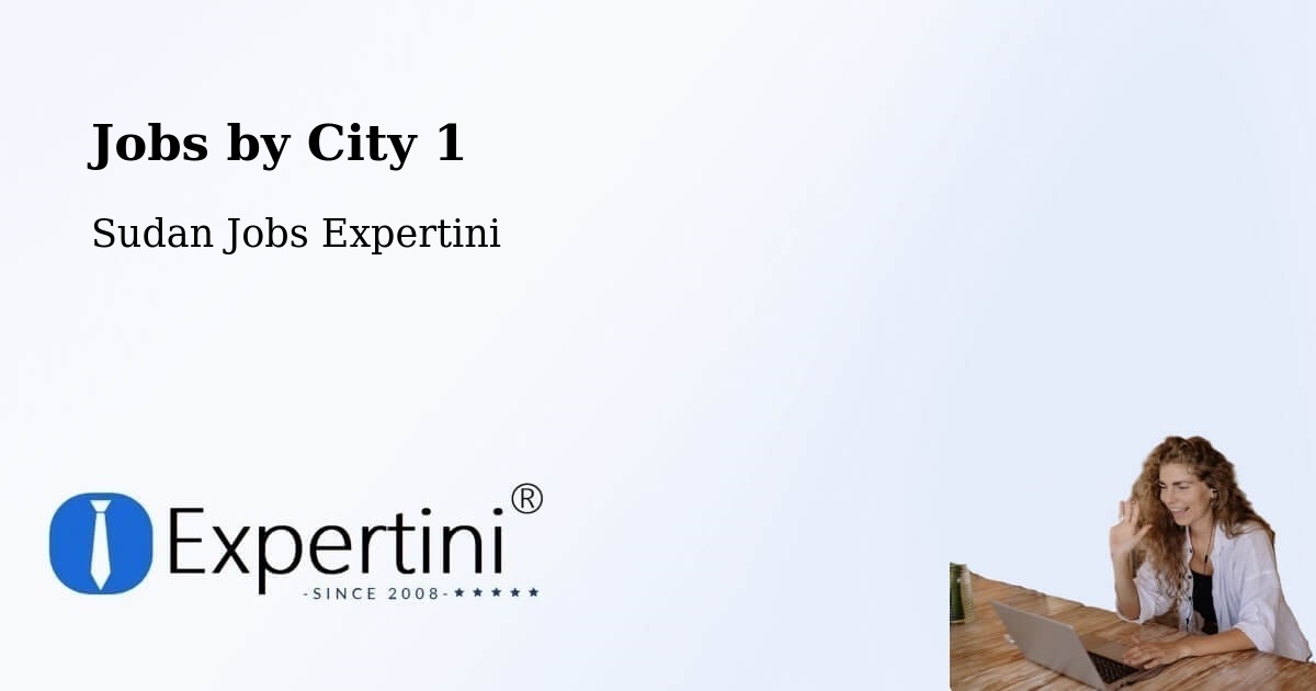 City Jobs in Sudan - Expertini
