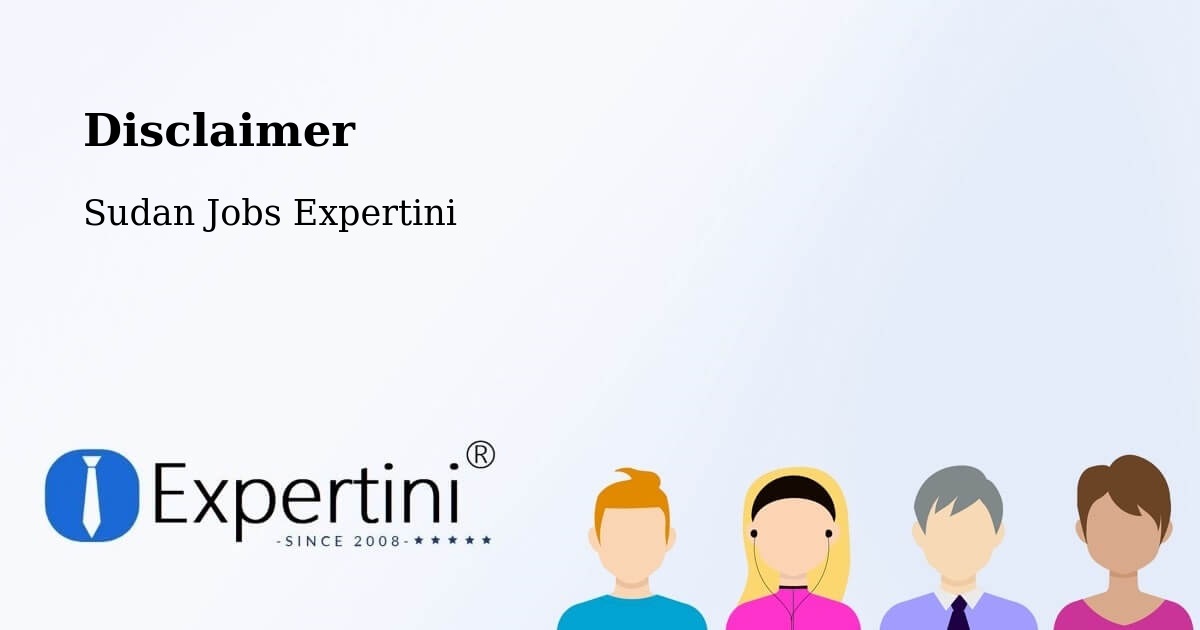Disclaimer – Al Kawa - Sudan Jobs Expertini