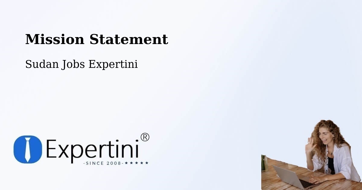 Corporate Mission – Al Kawa - Sudan Jobs Expertini